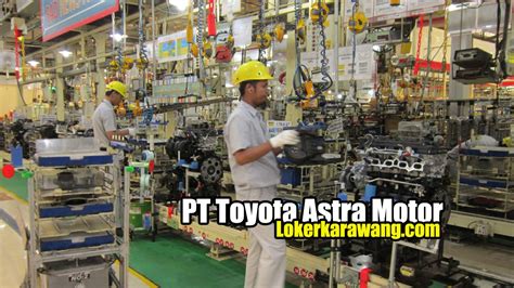 Pt varp internasional integrasi saat ini sedang membuka kesempatan bagi para profesional yang kreatif dan. Lowongan Kerja PT Toyota Astra Motor Karawang 2020 - LOKER ...