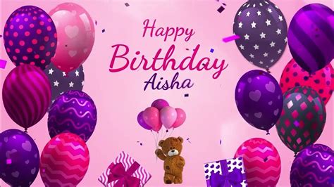 Happy Birthday Aisha Aisha Happy Birthday Song Youtube
