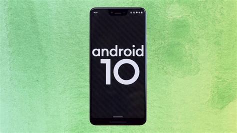 What You Need To Know About Android 10 Amazing Features Gears Deals