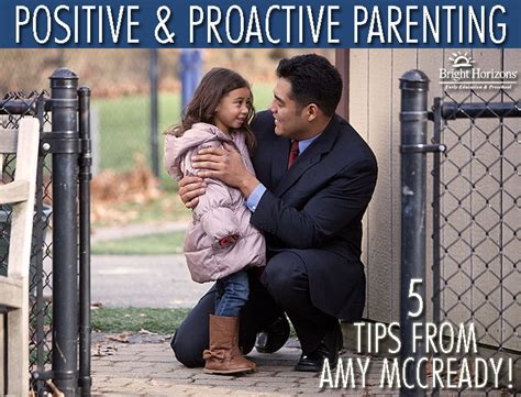 5 Tips For Positive And Proactive Parenting Bright Horizons