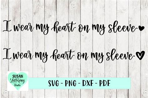 I Wear My Heart On My Sleeve Svg Hand Lettered Mothers Day