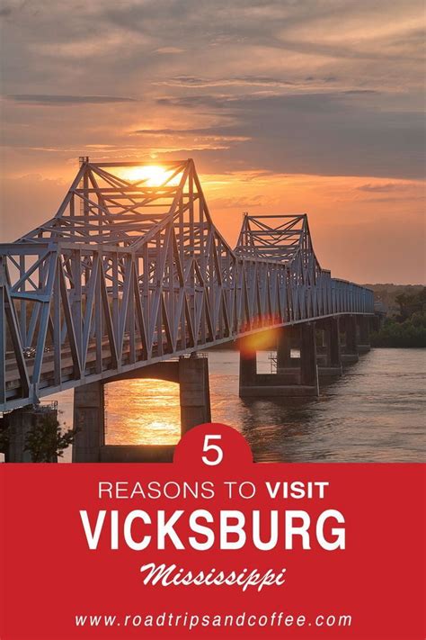 5 Reasons To Visit Vicksburg Mississippi Mississippi Travel Vicksburg Mississippi Vacation