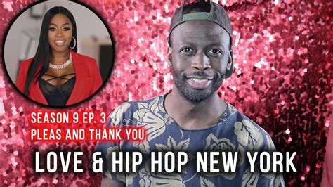 Love And Hip Hop New York Season 9 Ep 3 Pleas And Thank You Youtube