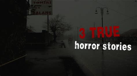 2 True Scary Stories Fhd Youtube