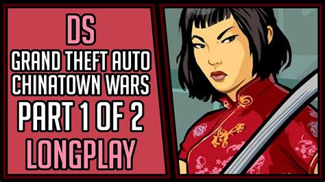 Grand Theft Auto Chinatown Wars 100bonus Part 1 Of 2 Ds