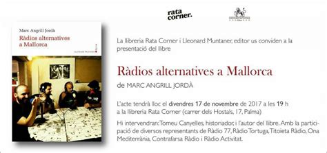 Marc Angrill Jordà Presenta El Libro Ràdios Alternatives De Mallorca En Rata Corner Otros