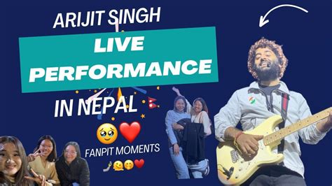 Arijit Singh Live Concert In Nepal 😱😱 Emotion Fun Unplanned Worth It 💜💜 Nc Mee