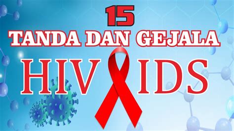 Pasalnya pada awal terinfeksi, gejala yang muncul mirip dengan gejala flu biasa. 15 TANDA DAN GEJALA PENYAKIT HIV / AIDS - YouTube