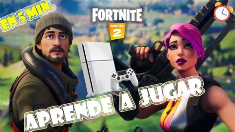 Como Jugar Fortnite Por Primera Vez En Ps4 Guía En 5 Minutos Tips