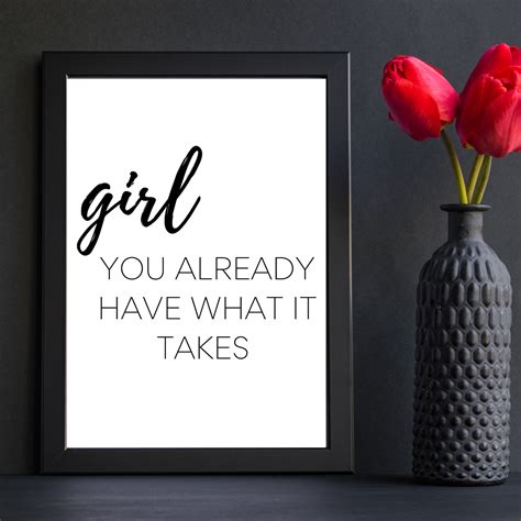 Girl You Already Have What It Takes Wall Art Motivational Etsy