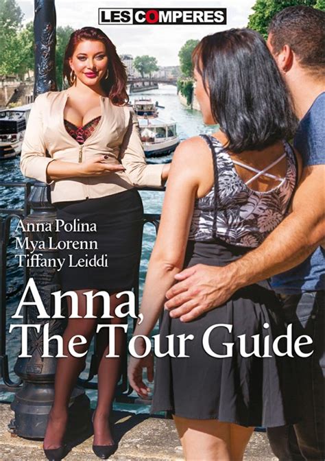 Anna The Tour Guide 2019 By Les Comperes French Hotmovies