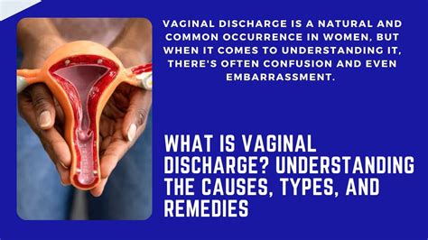 What Is Vaginal Discharge Understanding The Causes Types And