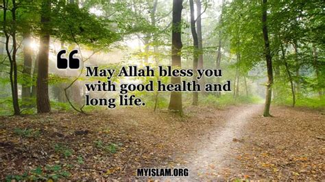 May Allah Bless You With Good Health And Long Life Be Yourself Quotes