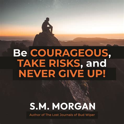 Be Courageous Quoatable