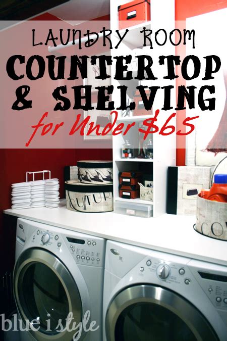 Click here for more images. {featured} DIY Laundry Countertop & Shelving for Under $65 | Blue i Style - Creating an ...