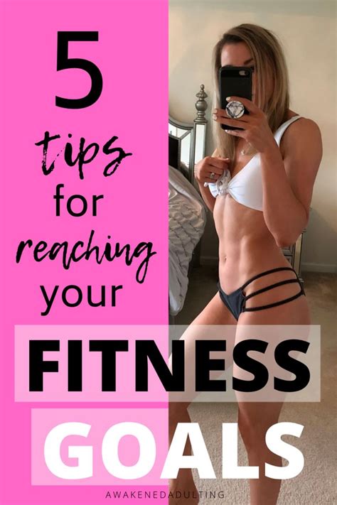 5 tips for reaching your fitness goals fitness goals you fitness health fitness inspiration