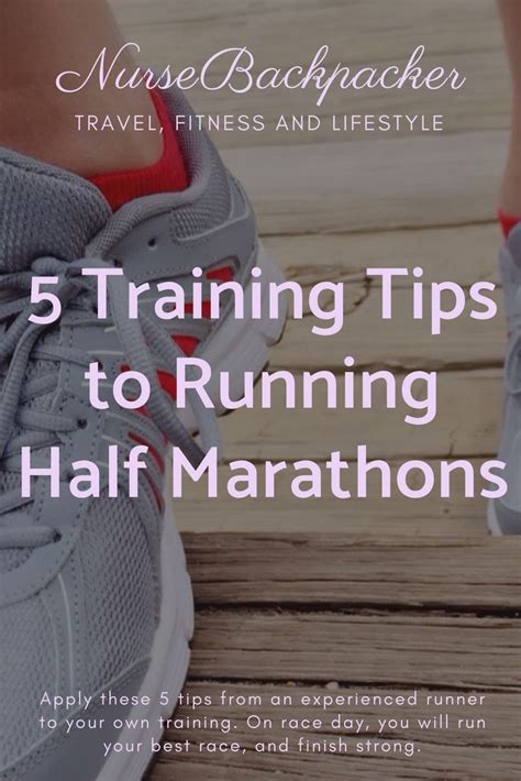 Five Training Tips For Half Marathons Nursebackpacker Half Marathon