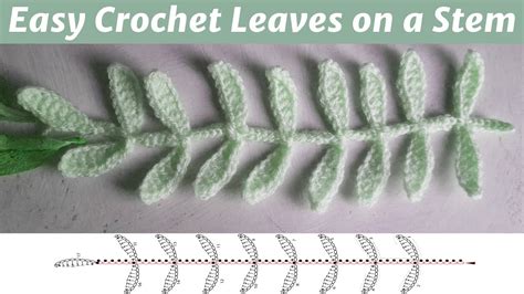 Crochet Leaf 38 Leaves On A Stem With Written Pattern And Chart
