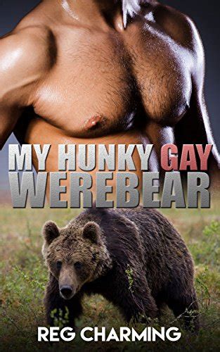 My Hunky Gay Werebear M M Alpha Male Bear Shifter Manlove Romance Kindle Edition By Charming