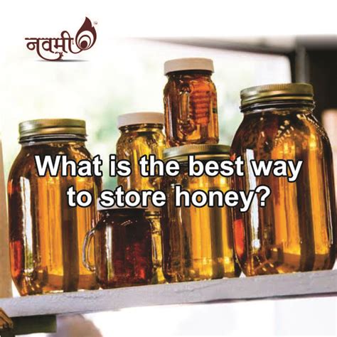 What you need to find is the offline method which will work best for you while keeping your information as secure as. What is the best way to store honey? - Navmi Foods
