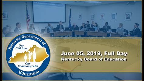 Kentucky Board Of Education June Meeting 2019 Full Day