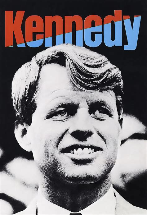 Combining charisma and grit, robert f. Robert Kennedy Campaign Poster Photograph by Daniel Hagerman