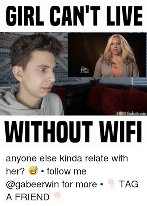 Girl Cant Live F Without Wifi Anyone Else Kinda Relate With Her 😅 • Follow Me For More • 👇🏻