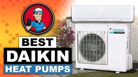 Best Daikin Heat Pumps The Ultimate Beginners Buyer Guide HVAC