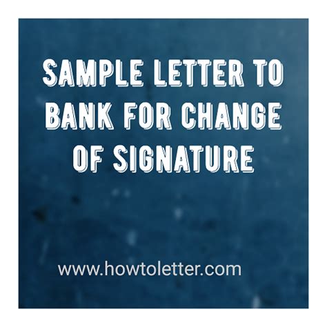 Address the recipient by name and state your change of address in the first paragraph of your. Sample letter to bank for change of signature - Letter ...
