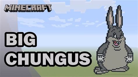 Minecraft Pixel Art Tutorial Big Chungus Youtube