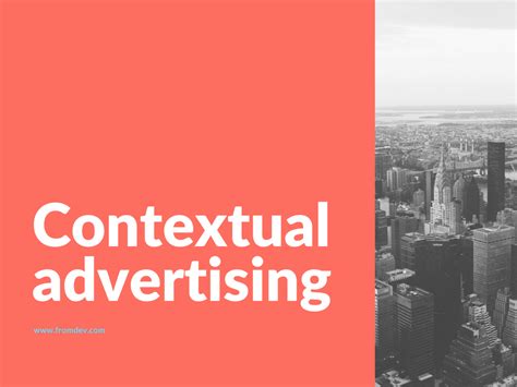 Contextual Ads - What Exactly Does This Entail? | FromDev