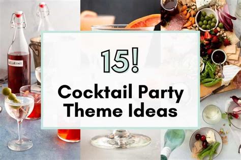 Theme Ideas For Cocktail Parties Easy Ideas Cup Of Zest