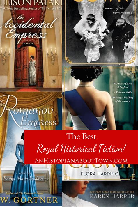 the best royal historical fiction an historian about town