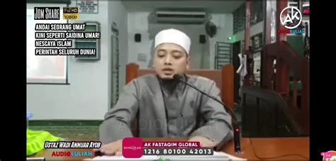 Ustaz Wadi Annuar Ayob Andai Seorang Umat Kini Seperti Saidina Umar