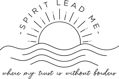 Spirit Lead Me Where My Trust Is Without Borders Bible Verses Free