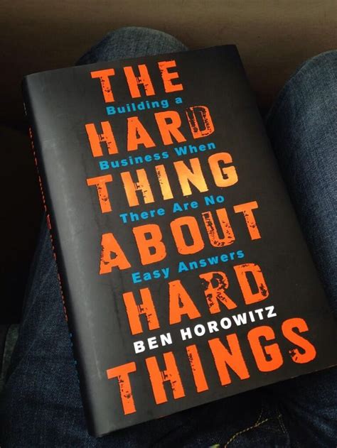 The Hard Thing About Hard Things By Ben Horowitz Book Dragon Book