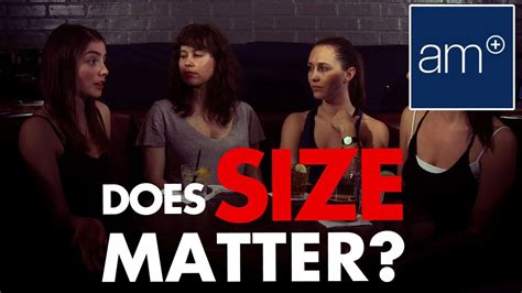 Askwomen Does Size Matter Youtube