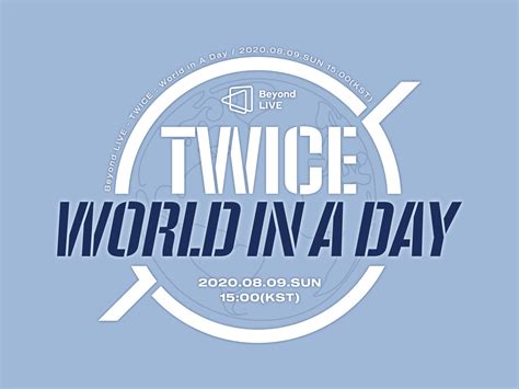 Twice Online Concert Beyond Live Twice World In A Day Live