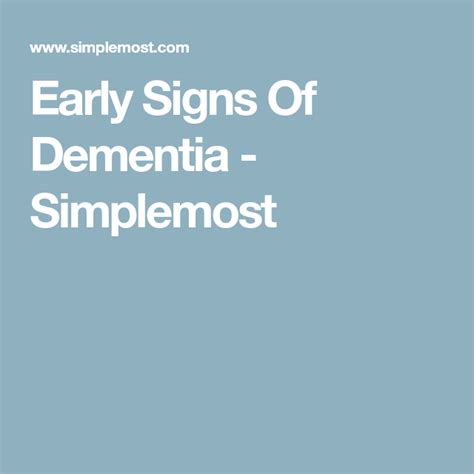 Early Signs Of Dementia - Simplemost | Signs of dementia, Dementia ...