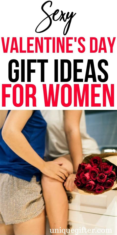 20 Sexy Valentine S Day Gift Ideas For Women Unique Gifter