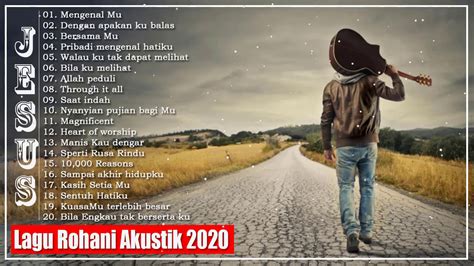 Pujian Penyembahan Akustik 2020 20 Lagu Rohani Terindah 2020 Lagu