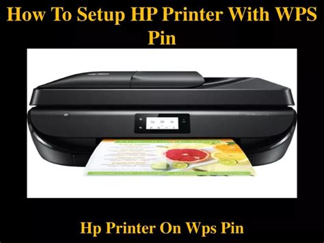 Ppt How To Setup Hp Printer With Wps Pin Powerpoint Presentation