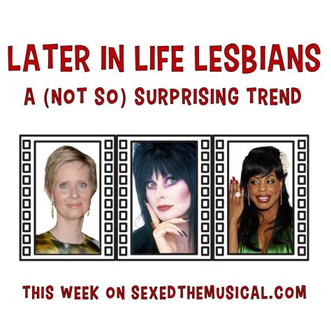 Later In Life Lesbians — Sex Ed The Musical