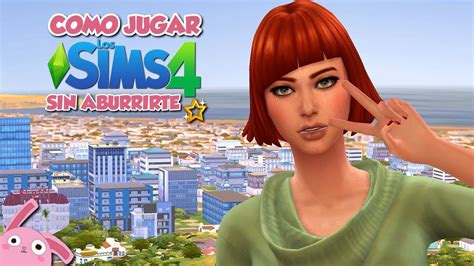 Como Jugar A Los Sims 4 Sin Aburrirte 12 Trucos Fáciles Youtube