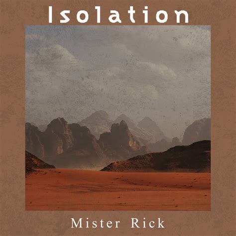Isolation Album By Mister Rick Spotify