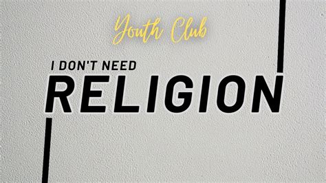 i don t need religion youth club new video of youth club youthclub youtube