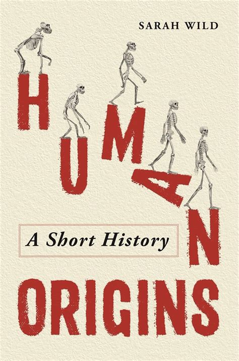 Human Origins A Short History Ebook Wild Sarah