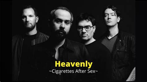 Heavenly Cigarettes After Sex Lirik Youtube