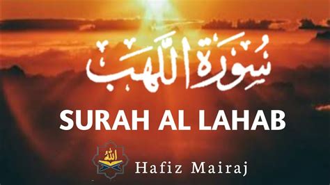 Surah Al Lahabbeautiful Recitation By Hafiz Mairaj Ahmedheart
