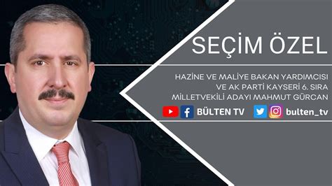 Hazine ve Maliye Bakan Yardımcısı Mahmut Gürcan dan Bülten TV ye özel